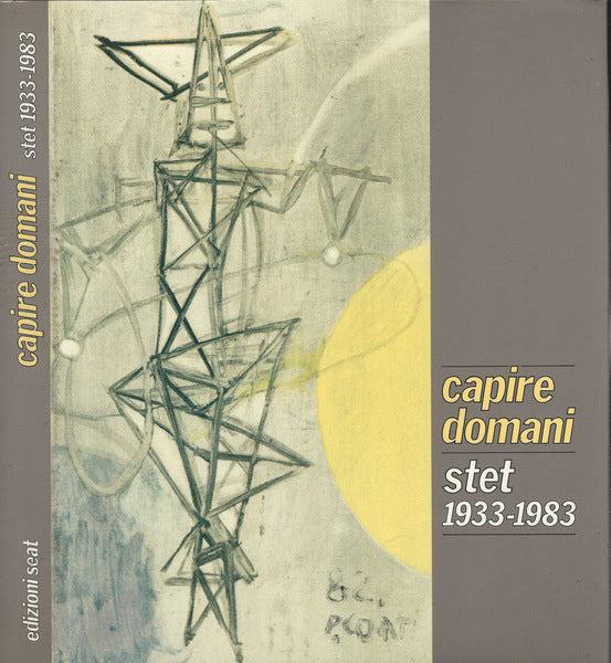 capire domani stet 1933-1983 - copertina
