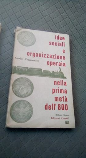 idee sociali e organizzazione operaia nella prima metà dell 'ottocento - copertina