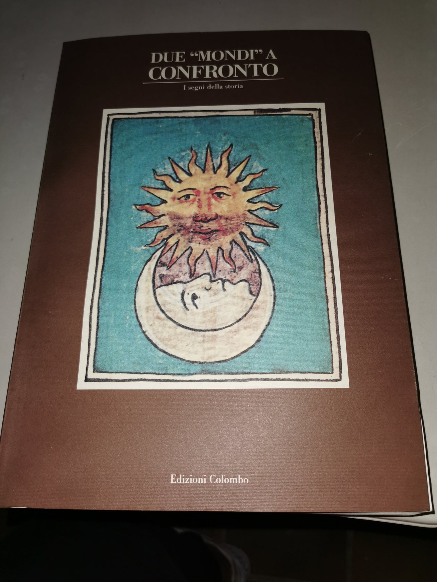 Due mondi a confronto. I segni della storia - copertina