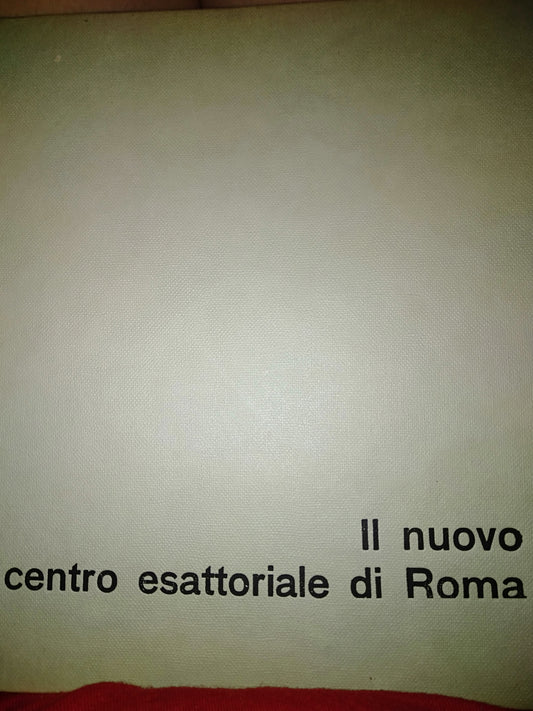 Il nuovo centro esattoriale di roma - copertina