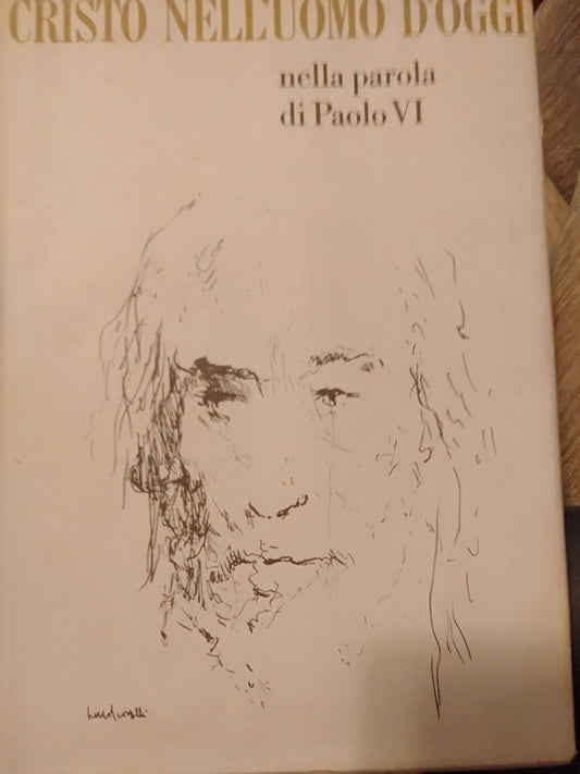 Cristo nell' uomo d oggi nella parola di Paolo VI - copertina