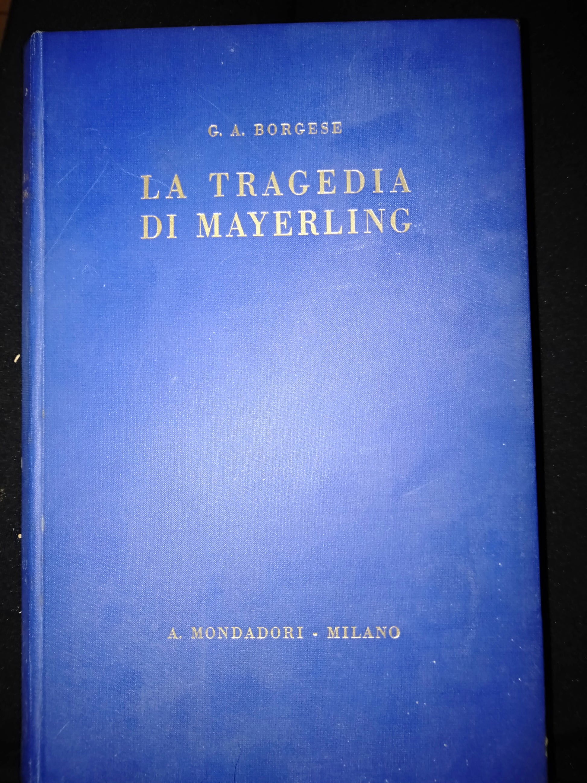 La tragedia di mayerling storia di Rodolfo d Austria e di MAry Vetzera - copertina