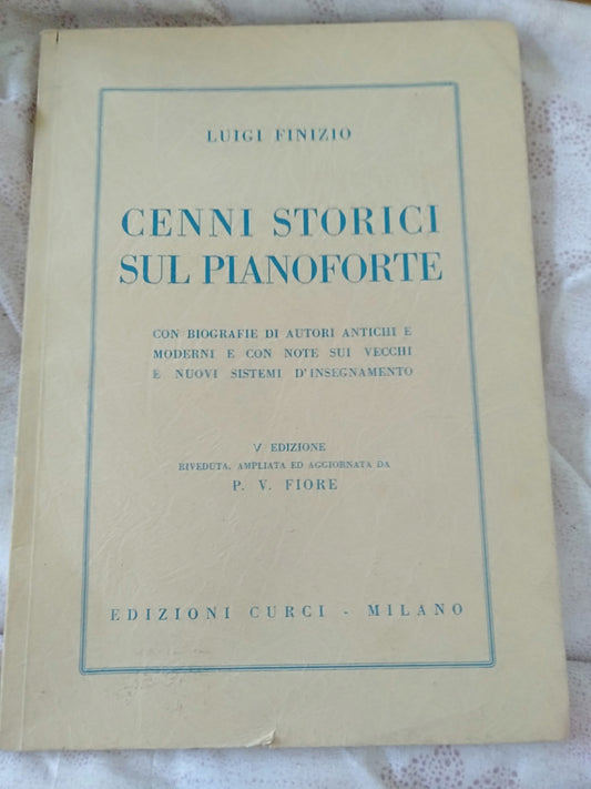 Cenni storici sul pianoforte con biografie di autori antichi e moderni e con note sui vecchi e nuovi sistemi d insegnamento - copertina