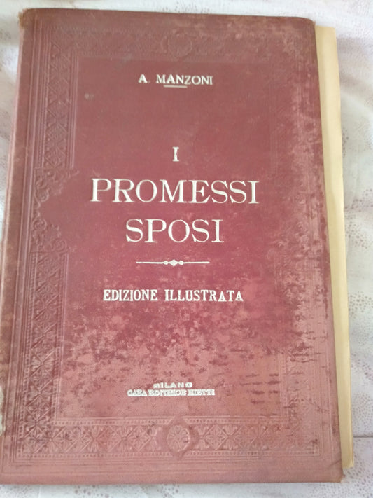 I promessi sposi edizione illustrata storia milanese del XVII aggiuntavi la vita dell' autore per cura di un sacerdote milanese - copertina