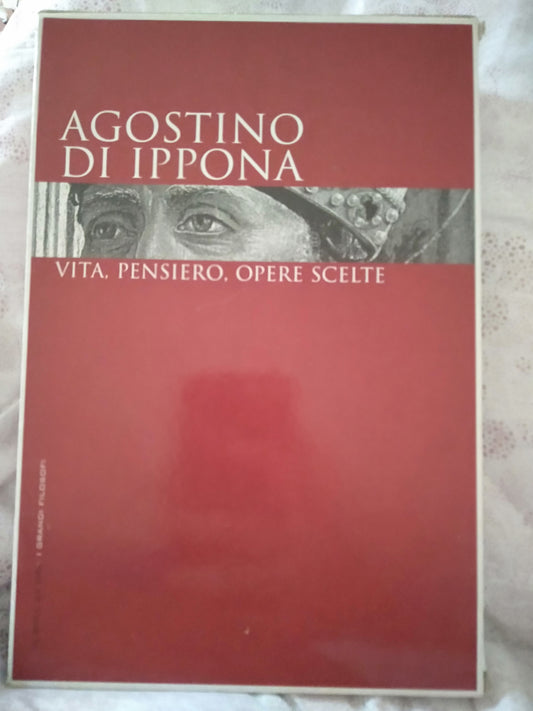 Agostino di ippona vita pensiero opere scelte - copertina