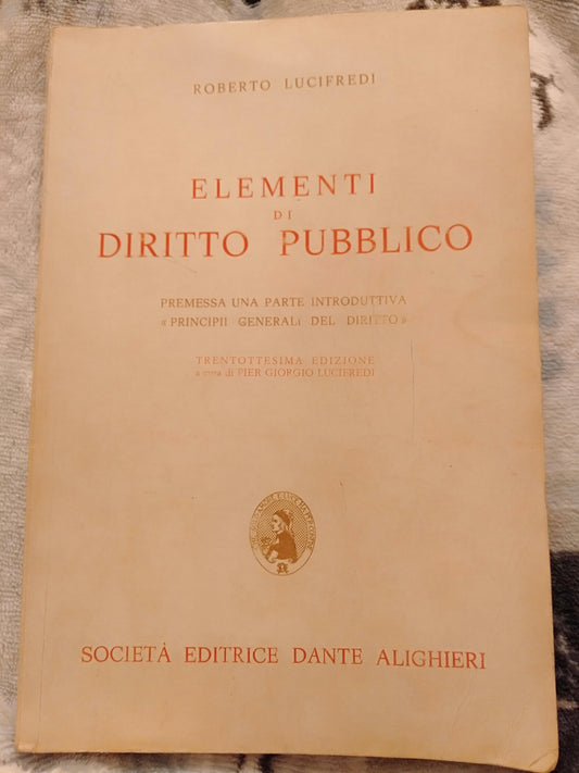 Elementi di diritto pubblico premessa una parte introduttiva e principi generali del diritto - copertina