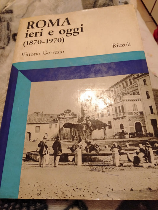 Roma ieri e oggi (1870-1970) - copertina