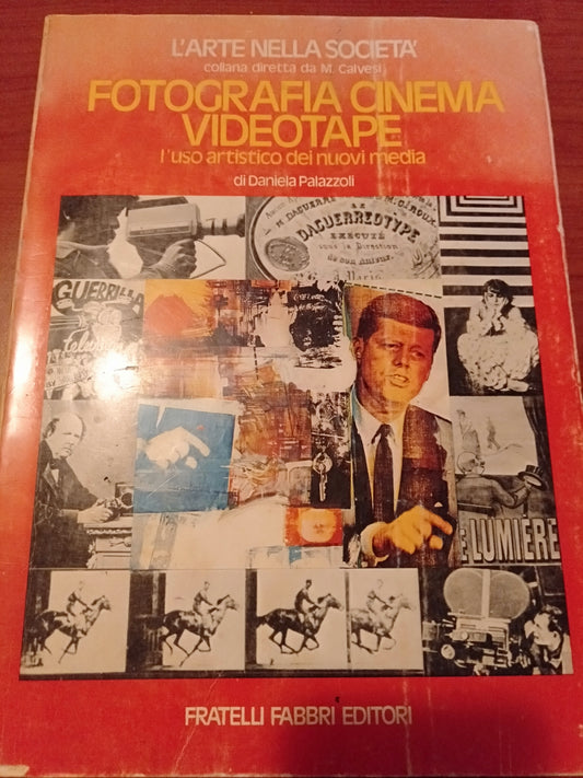 Fotografia cinema videotape l uso artistico dei nuovi media - copertina