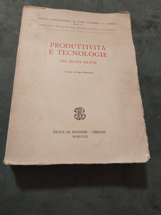 Produttività e tecnologie nei secoli XII-XVII - copertina
