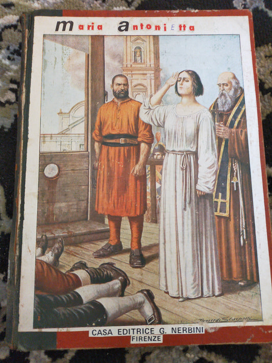 Maria Antonietta storia aneddotica della rivoluzione francese - copertina