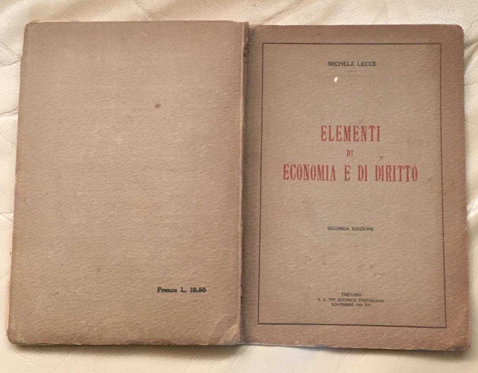 ELEMENTI DI ECONOMIA E DI DIRITTO. Per i licei classici e scientifici e gli istituti magistrali superiori in conformità ai nuovi programmi - copertina