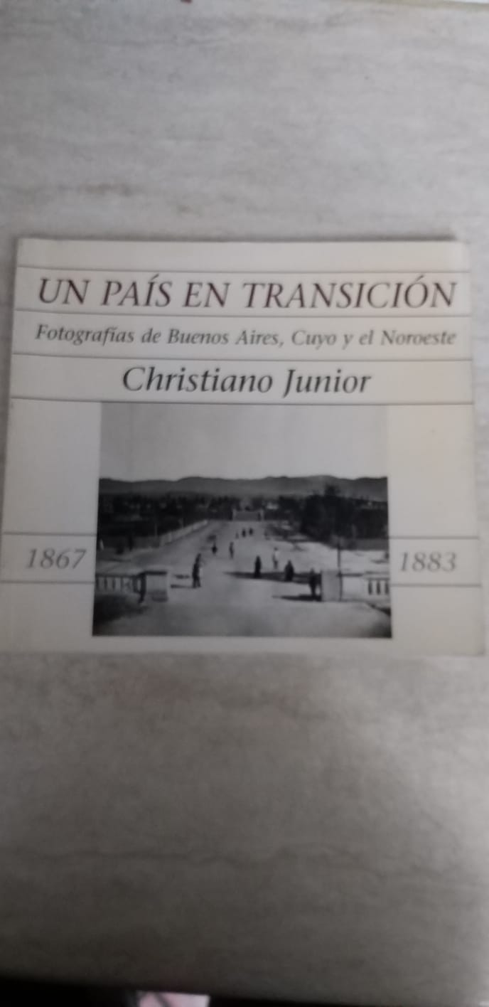 Un pais en transicion Fotografias de Buenos Aires, Cuyo y el Noroeste - copertina