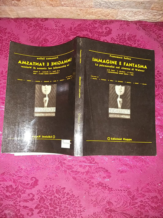 Immagine e fantasma . La psicoanalisi nel cinema di Weimar. - copertina