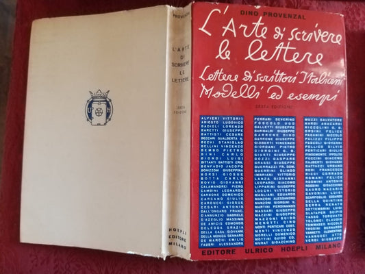 L'arte di scrivere le lettere. Lettere di scrittori italiani modelli ed esempi.Sesta edizione - copertina