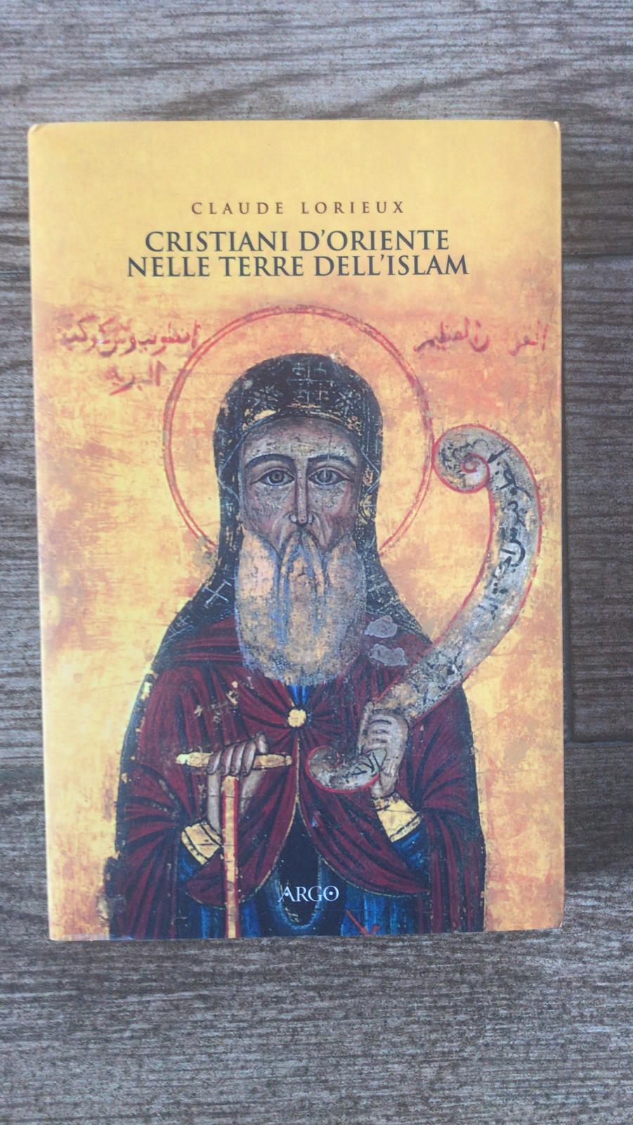 Cristiani D'Oriente nelle terre dell'Islam - copertina