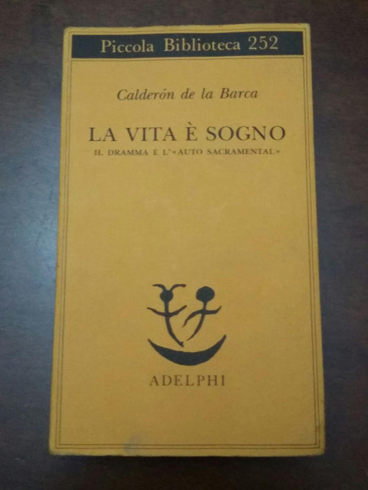 La vita è sogno. Il dramma e l'«Auto sacramental» - copertina