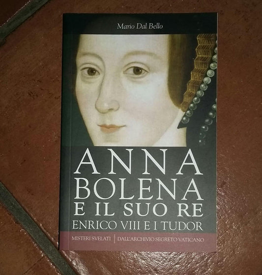 Anna Bolena e il suo re Enrico VII e i tudor - copertina