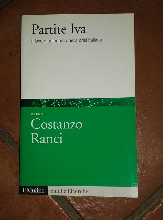 Partite Iva: Il lavoro autonomo nella crisi italiana - copertina