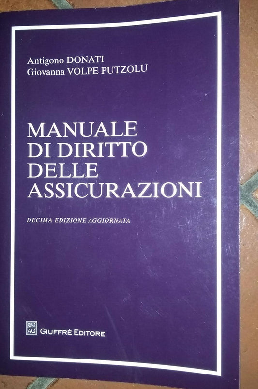 Manuale di diritto delle assicurazioni .Decima edizione aggiornata. - copertina