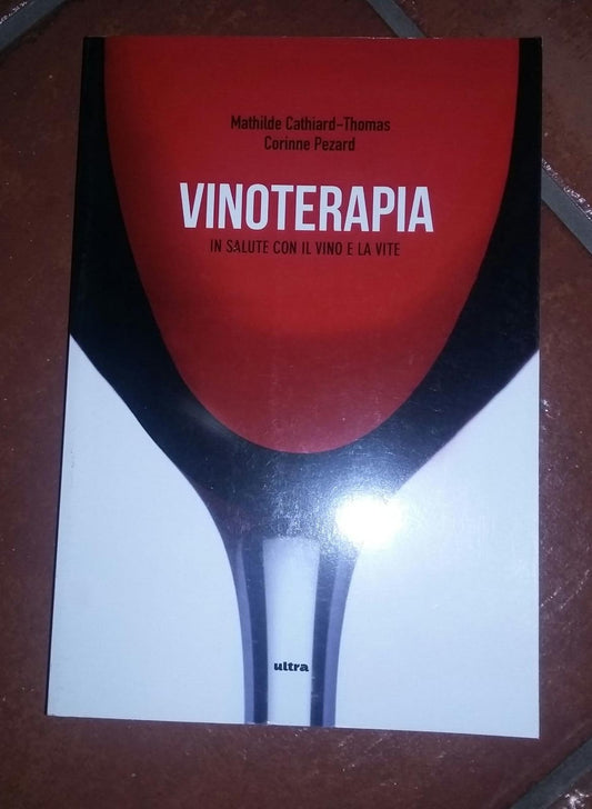 Vinoterapia in salute con il vino e la vite - copertina