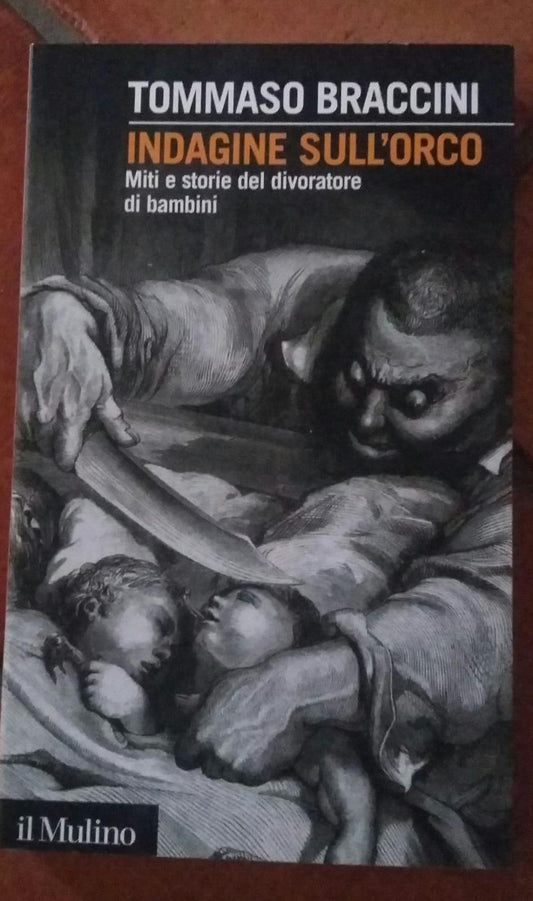 Indagine sull'orco: Miti e storie del divoratore di bambini - copertina