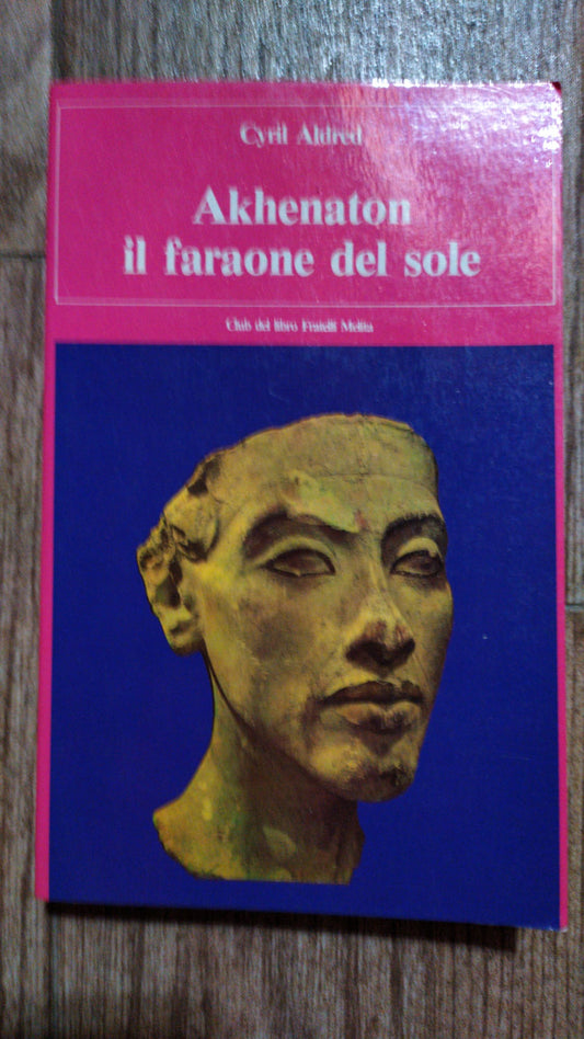 Akhenaton il faraone del sole - copertina