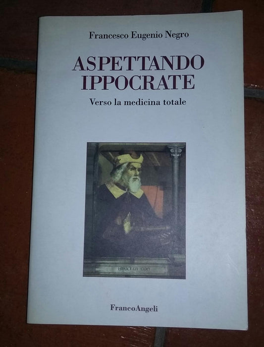 Aspettando Ippocrate. Verso la medicina totale - copertina
