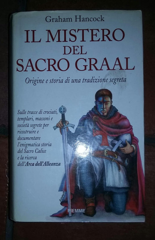 Il Mistero del Sacro Graal.Origine e storia di una tradizione segreta - copertina