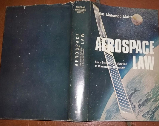 Aerospace Law: From Scientific Exploration to Commercial Utilization - copertina