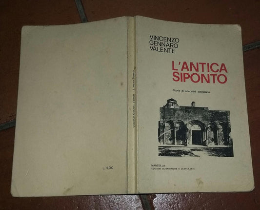 L'Antica Siponto.Storia di una citta' scomparsa - copertina