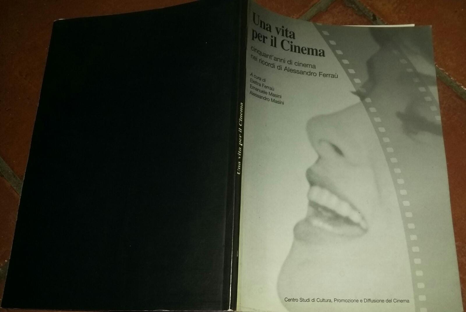 Una vita per il Cinema cinquant'anni di cinema nei ricordi di Alessandro Ferraù - copertina