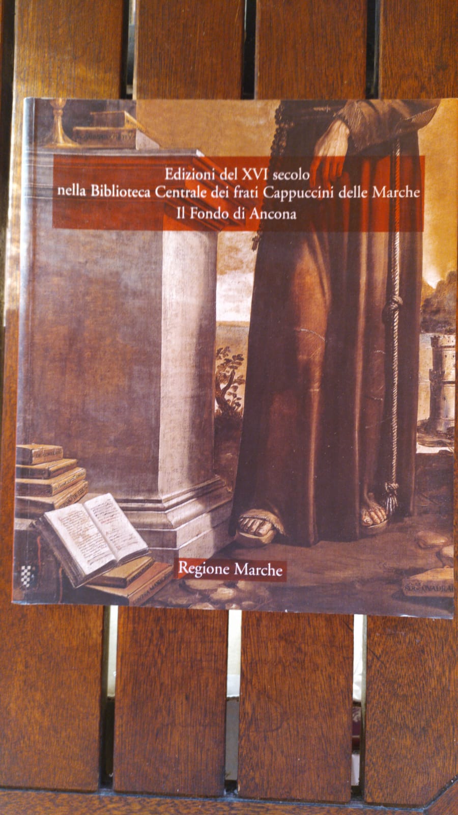Edizioni del XVI secolo nella biblioteca Centrale dei frati cappuccini delle Marche Il fondo di Ancona - copertina