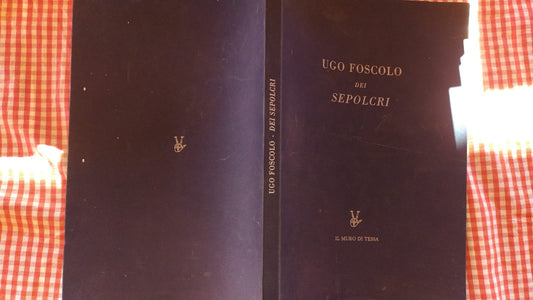 Dei Sepolcri .Carme di Ugo Foscolo - copertina