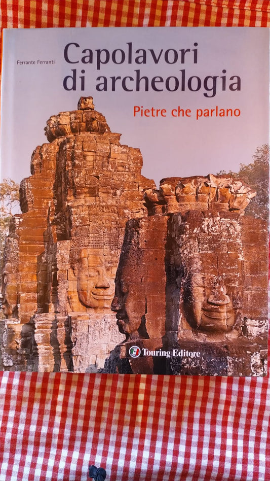 Capolavori di archeologia. Pietre che parlano - copertina