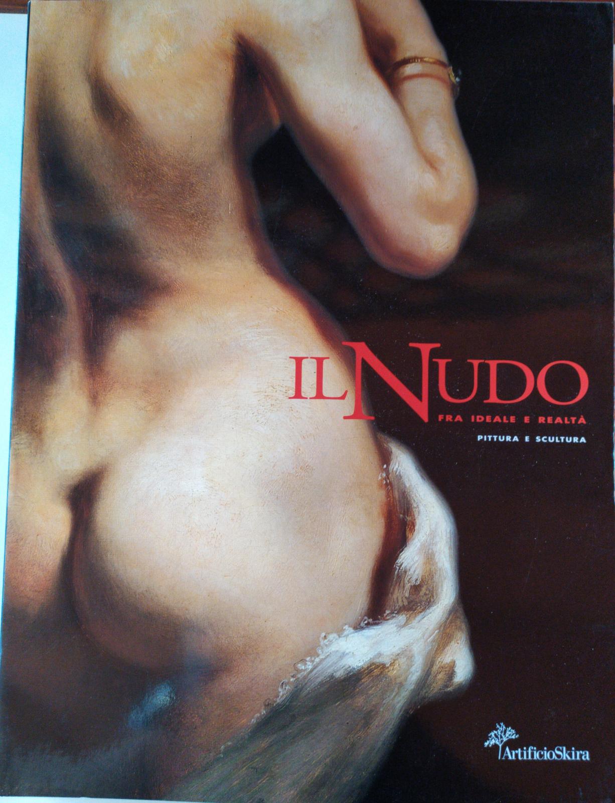 Il nudo Fra ideale e realta' Pittura e scultura - copertina