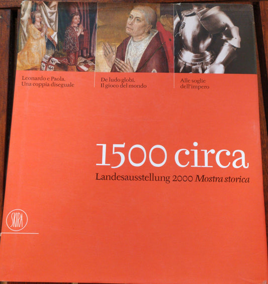 1500 circa. Landesausstellung 2000. Mostra storica - copertina