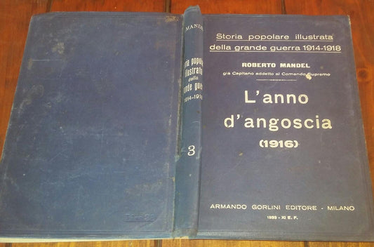 L'anno d'angoscia 1916 Storia popolare illustrata della grande guerra 1914-1918 - copertina