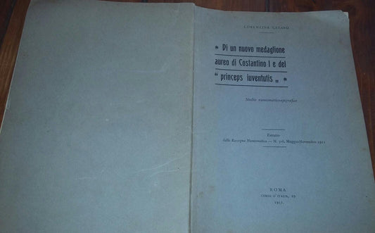 Di un nuovo medaglione aureo di Costantino I e del princeps iuventutis. Studio numismatico-epigrafico - copertina