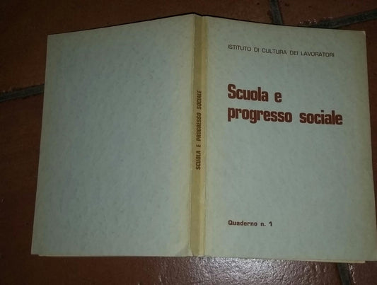 Scuola e progresso sociale.Quaderno 1 - copertina