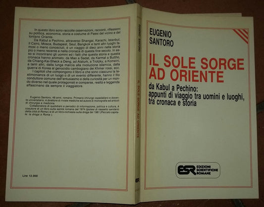 Il sole sorge ad oriente. Da kabul a pechino: appunti di viaggio tra uomini e luoghi, tra cronaca e storia - copertina