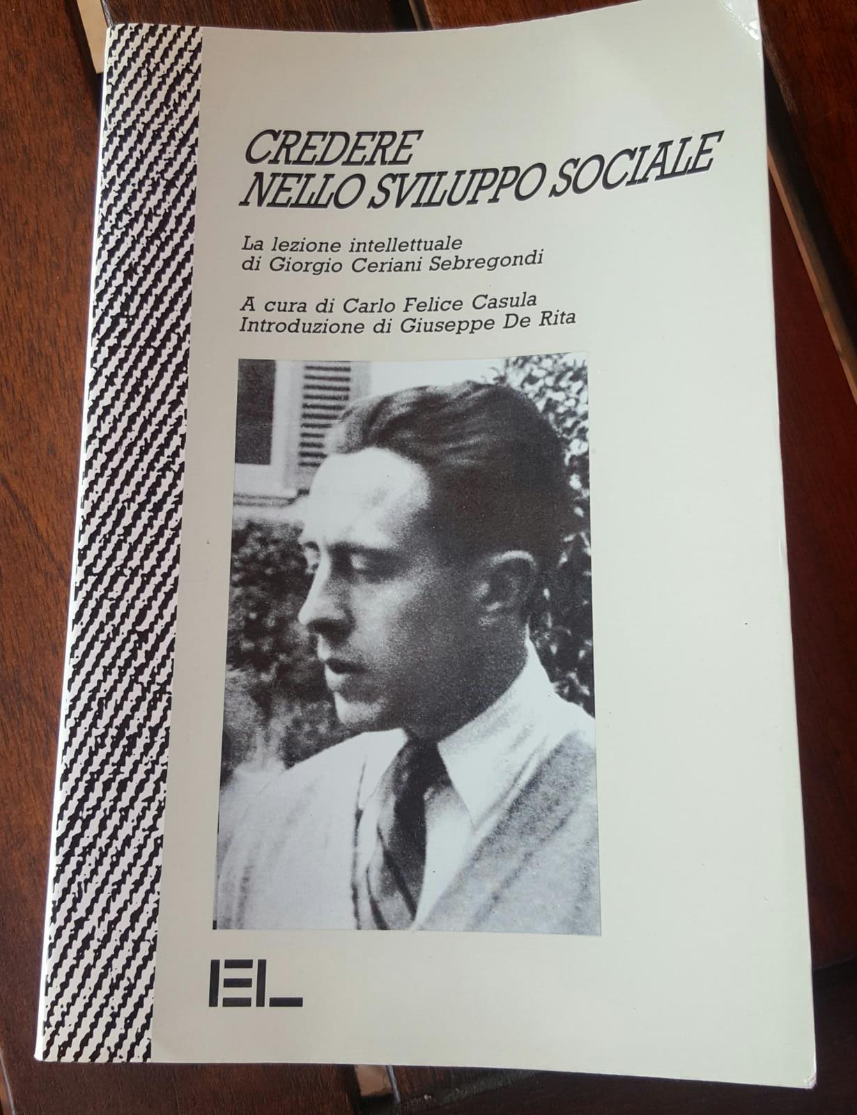 Credere nello sviluppo sociale. La lezione intellettuale di Giorgio Ceriani Sebregondi - copertina