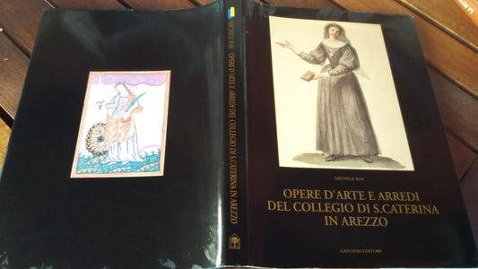 Opere D'Arte E Arredi Del Collegio Di S. Caterina In Arezzo - copertina