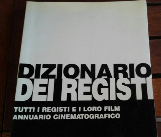 Dizionari dei registri.Tutti i registri e i loro film annuario cinematografico - copertina