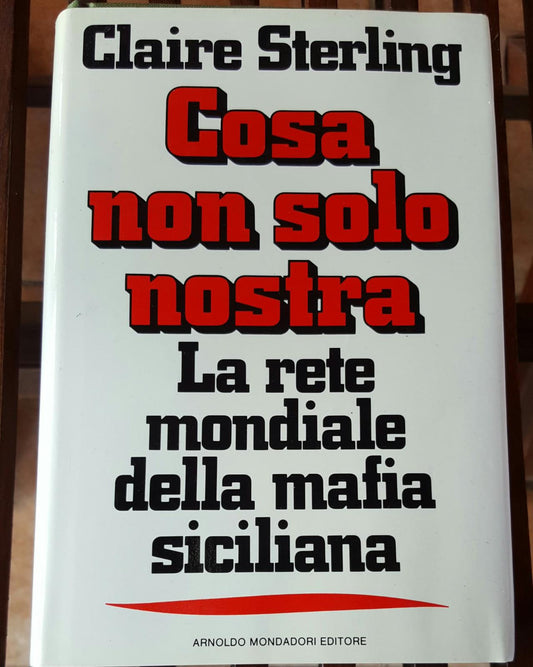 Cosa non solo nostra.La rete mondiale della mafia siciliana - copertina