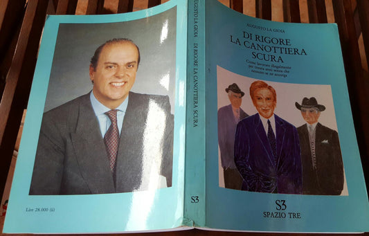 Di rigore la canottiera scura.Come lavorare illegalmente per trenta anni senza che nessumo se ne accorga - copertina