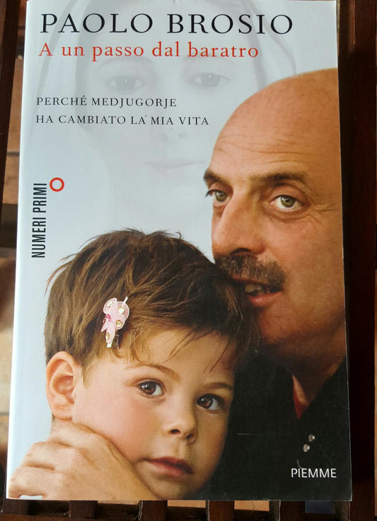 A un passo dal baratro. Perché Medjugorje ha cambiato la mia vita - copertina