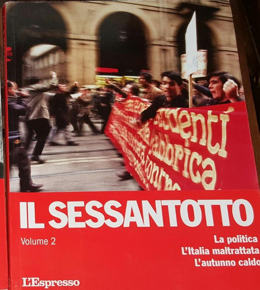 Il sessantotto Volume 2 La politica l'Italia Maltrattata L'autunno caldo - copertina