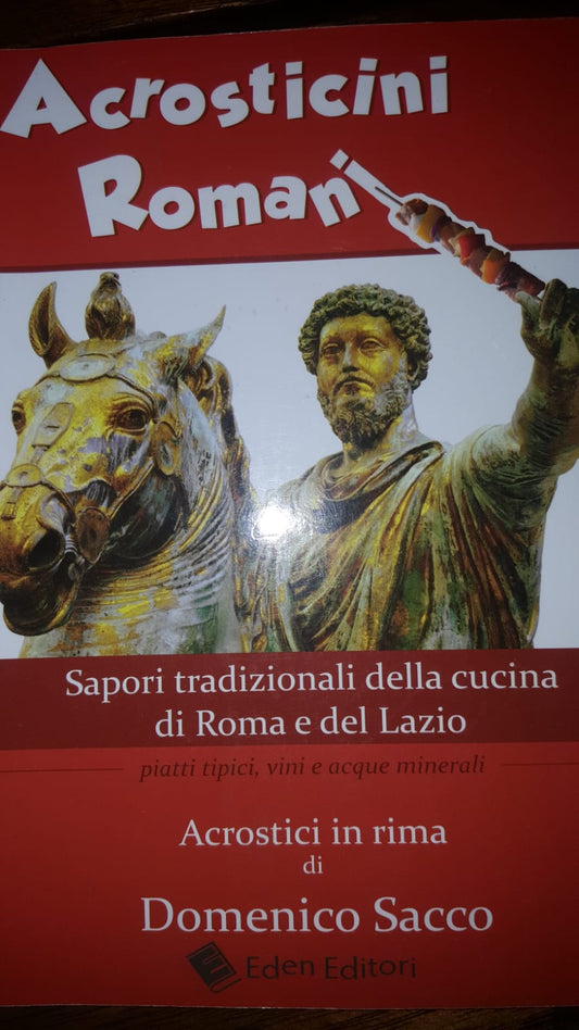 Acrosticini romani. Sapori tradizionali della cucina di Roma e del Lazio. Piatti tipici, vini e acque minerali - copertina