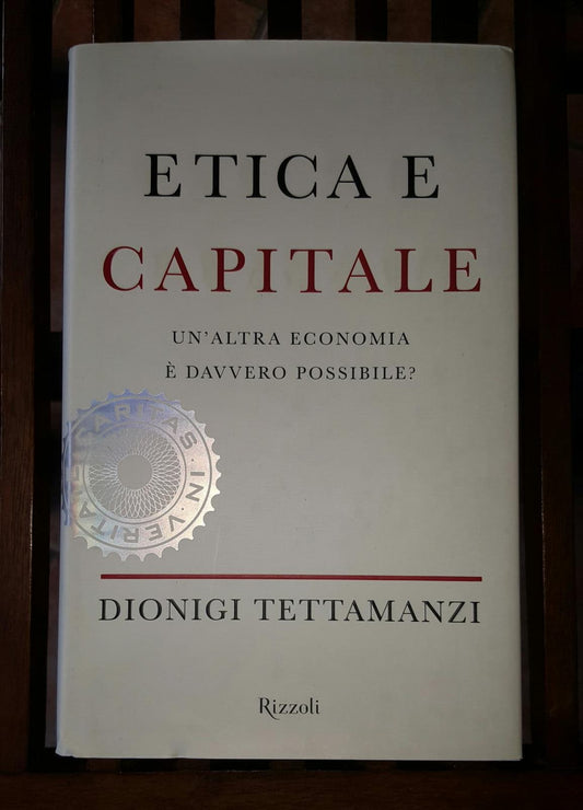 Etica e capitale. Un'altra economia è davvero possibile? - copertina