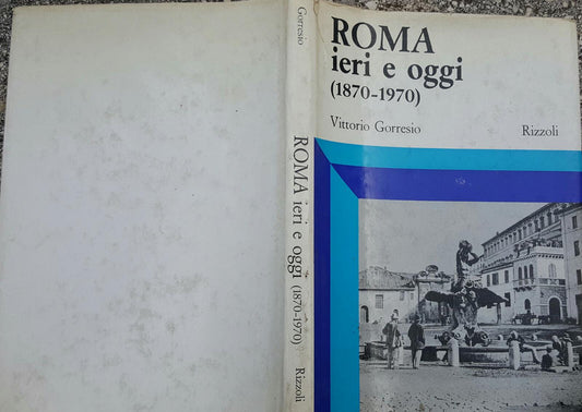 Roma ieri oggi 1870-1970 - copertina